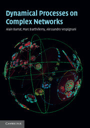 Dynamical Processes on Complex Networks Dynamical Processes on Complex Networks
