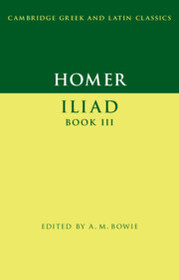 Homer: Iliad Book III Homer: Iliad Book III