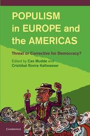 Populism in Europe and the Americas: Threat or Corrective for Democracy?