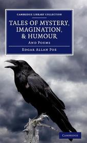 Tales of Mystery, Imagination, and Humour: And Poems Tales of Mystery, Imagination, and Humour: And Poems