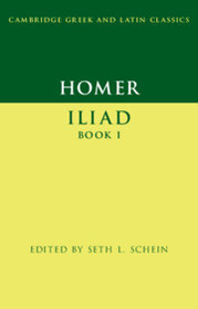 Homer: Iliad Book I: Iliad Book I