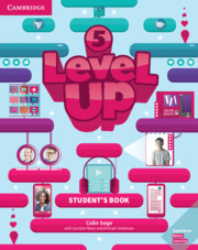 Level Up Level 5 Student's Book Level Up Level 5 Student's Book