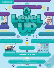 Level Up Level 6 Student's Book Level Up Level 6 Student's Book