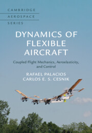 Dynamics of Flexible Aircraft: Coupled Flight Mechanics, Aeroelasticity, and Control Dynamics of Flexible Aircraft: Coupled Flight Mechanics, Aeroelasticity, and Control