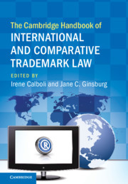 The Cambridge Handbook of International and Comparative Trademark Law