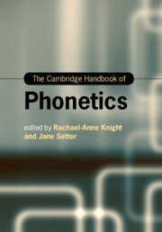 The Cambridge Handbook of Phonetics The Cambridge Handbook of Phonetics