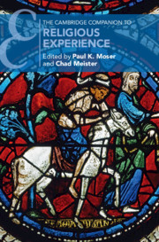 The Cambridge Companion to Religious Experience The Cambridge Companion to Religious Experience