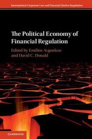 The Political Economy of Financial Regulation The Political Economy of Financial Regulation