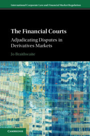 The Financial Courts: Adjudicating Disputes in Derivatives Markets