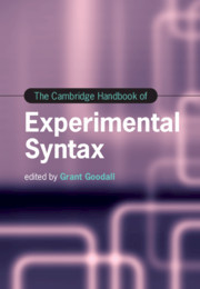 The Cambridge Handbook of Experimental Syntax The Cambridge Handbook of Experimental Syntax