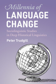 Millennia of Language Change: Sociolinguistic Studies in Deep Historical Linguistics