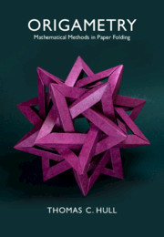 Origametry: Mathematical Methods in Paper Folding Origametry: Mathematical Methods in Paper Folding