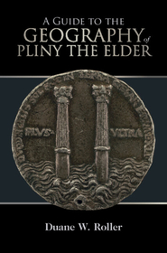 A Guide to the Geography of Pliny the Elder A Guide to the Geography of Pliny the Elder