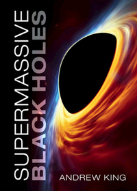 Supermassive Black Holes Supermassive Black Holes