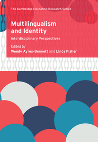 Multilingualism and Identity: Interdisciplinary Perspectives