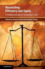 Reconciling Efficiency and Equity: A Global Challenge for Competition Policy