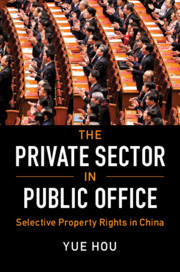 The Private Sector in Public Office: Selective Property Rights in China