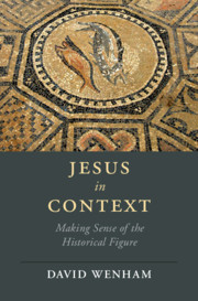 Jesus in Context: Making Sense of the Historical Figure