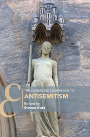 The Cambridge Companion to Antisemitism The Cambridge Companion to Antisemitism