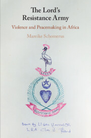 The Lord's Resistance Army: Violence and Peacemaking in Africa