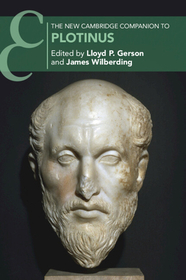 The New Cambridge Companion to Plotinus The New Cambridge Companion to Plotinus