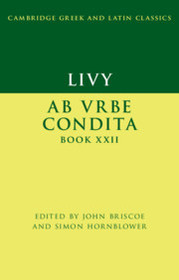 Livy: Ab urbe condita Book XXII Livy: Ab urbe condita Book XXII