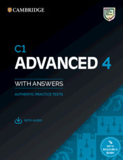 C1 Advanced 4 Student's Book with Answers with Audio with Resource Bank: Authentic Practice Tests C1 Advanced 4 Student's Book with Answers with Audio with Resource Bank: Authentic Practice Tests