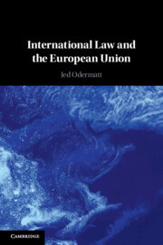 International Law and the European Union International Law and the European Union