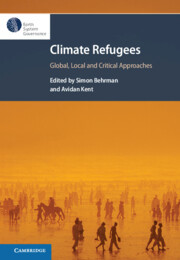 Climate Refugees: Global, Local and Critical Approaches Climate Refugees: Global, Local and Critical Approaches