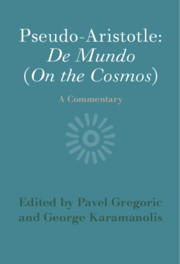 Pseudo-Aristotle: De Mundo (On the Cosmos): A Commentary