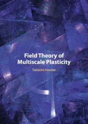 Field Theory of Multiscale Plasticity Field Theory of Multiscale Plasticity