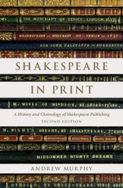Shakespeare in Print: A History and Chronology of Shakespeare Publishing Shakespeare in Print: A History and Chronology of Shakespeare Publishing