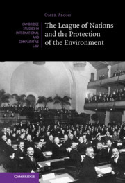 The League of Nations and the Protection of the Environment The League of Nations and the Protection of the Environment