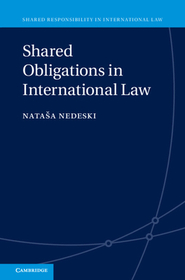 Shared Obligations in International Law Shared Obligations in International Law