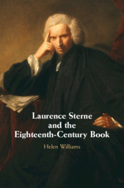 Laurence Sterne and the Eighteenth-Century Book Laurence Sterne and the Eighteenth-Century Book