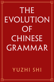 The Evolution of Chinese Grammar
