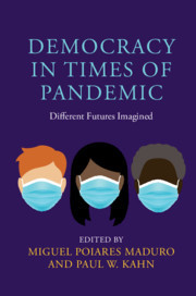 Democracy in Times of Pandemic: Different Futures Imagined Democracy in Times of Pandemic: Different Futures Imagined