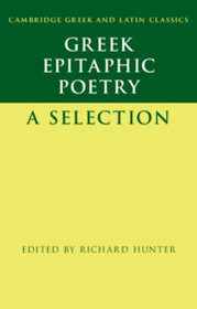 Greek Epitaphic Poetry: A Selection