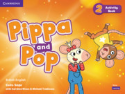Pippa and Pop Level 2 Activity Book British English Pippa and Pop Level 2 Activity Book British English