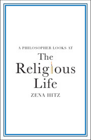 A Philosopher Looks at the Religious Life A Philosopher Looks at the Religious Life