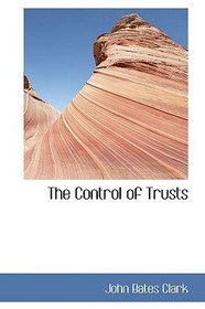 The Control of Trusts