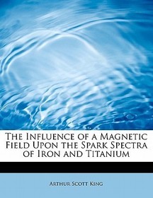 The Influence of a Magnetic Field Upon the Spark Spectra of Iron and Titanium