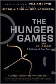 The Hunger Games and Philosophy: A Critique of Pur e Treason: A Critique of Pure Treason The Hunger Games and Philosophy: A Critique of Pur e Treason: A Critique of Pure Treason