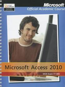 Exam 77-885 Microsoft Access 2010: Exam 77-885