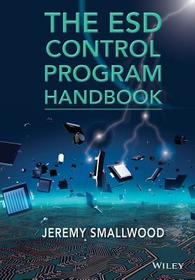 The ESD Control Program Handbook The ESD Control Program Handbook