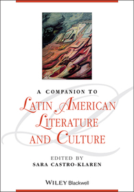 Companion to Latin American Literature and Culture