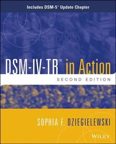 DSM-IV-TR in Action: Includes DSM-5 Update Chapter