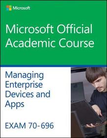 Exam 70–696 Managing Enterprise Devices and Apps
