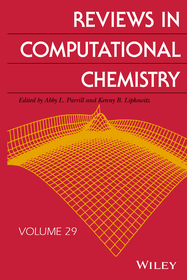 Reviews in Computational Chemistry, Volume 29 Reviews in Computational Chemistry, Volume 29