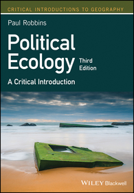 Political Ecology – A Critical Introduction: A Critical Introduction
